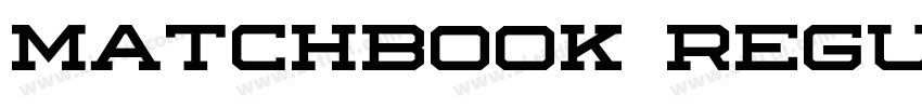 Matchbook Regular字体转换